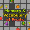 memory and vocabulary of fruits